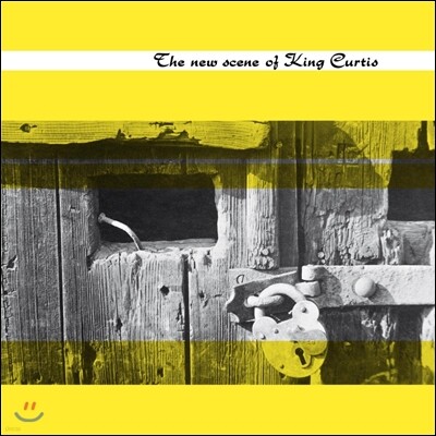 King Curtis — The New Scene Of King Curtis 앨범 커버