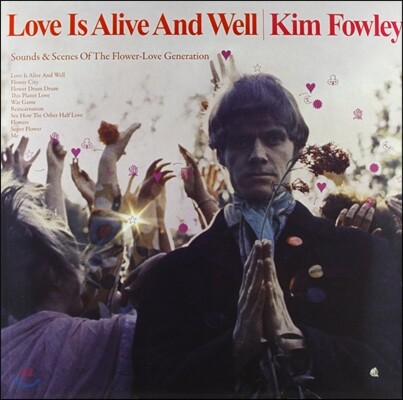 Kim Fowley — Love Is Alive And Well (Limited Edition) 앨범 커버