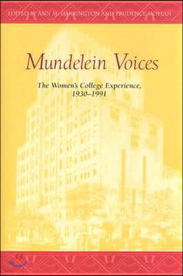 Mundelein Voices: The Women's College Experience (1930-1991)