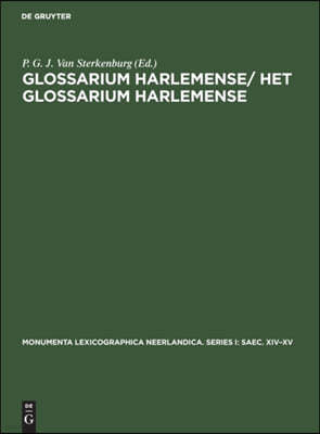 Glossarium Harlemense/ Het Glossarium Harlemense: (Circa 1440)