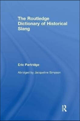 The Routledge Dictionary of Historical Slang