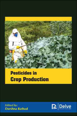 Delve Publishing Pesticides in Crop Production