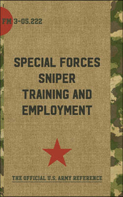 FM 3-05.222: Special Forces Sniper Training and Employment