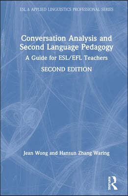 Conversation Analysis and Second Language Pedagogy