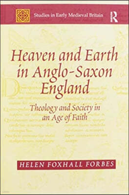 Heaven and Earth in Anglo-Saxon England