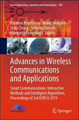 Advances in Wireless Communications and Applications: Smart Communications: Interactive Methods and Intelligent Algorithms, Proceedings of 3rd Icwca 2