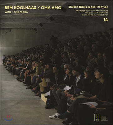 Rem Koolhaas, Oma + Amo / Spaces for Prada