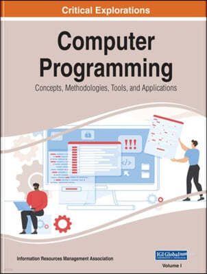 A Research Anthology on Recent Trends, Tools, and Implications of Computer Programming