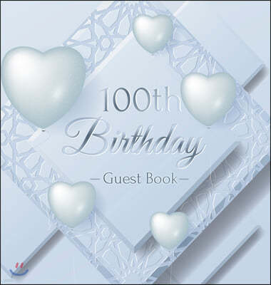 100th Birthday Guest Book: Keepsake Gift for Men and Women Turning 100 - Hardback with Funny Ice Sheet-Frozen Cover Themed Decorations & Supplies