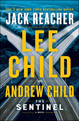 The Sentinel: A Jack Reacher Novel