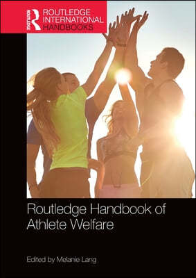 Routledge Handbook of Athlete Welfare