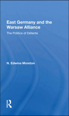 East Germany and the Warsaw Alliance