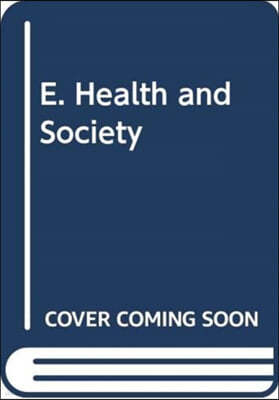 E. Health and Society