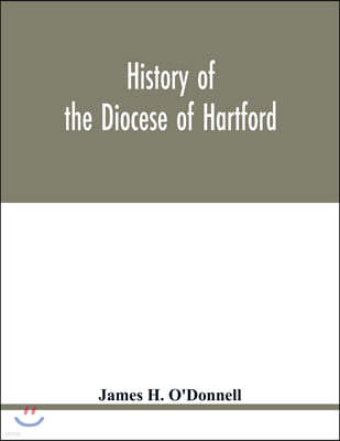 History of the diocese of Hartford