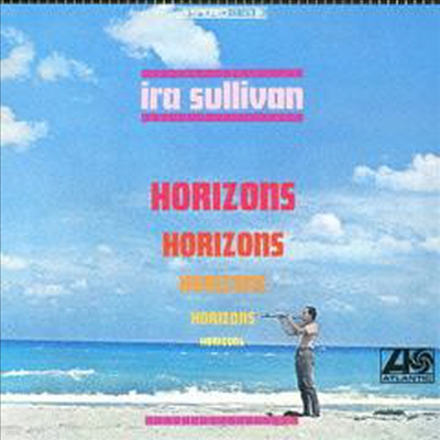 Ira Sullivan - Horizons (Ltd. Ed)(Remastered)(Ϻ)(CD)