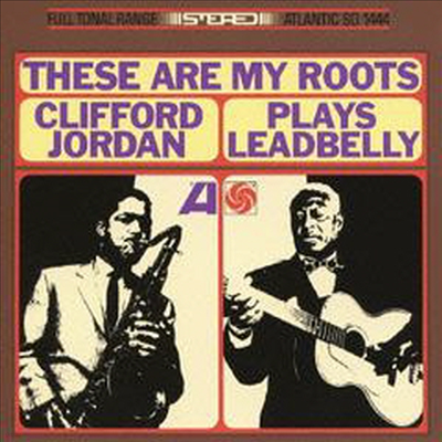 Clifford Jordan - These Are My Roots: Clifford Jordan Plays Leadbelly (Ltd. Ed)(Remastered)(Ϻ)(CD)