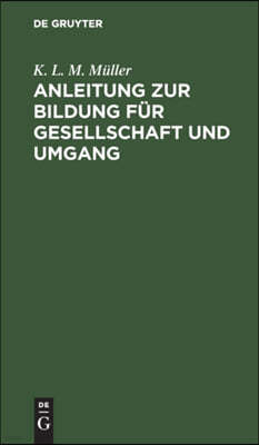 Anleitung Zur Bildung Für Gesellschaft Und Umgang