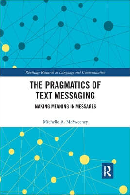 Pragmatics of Text Messaging