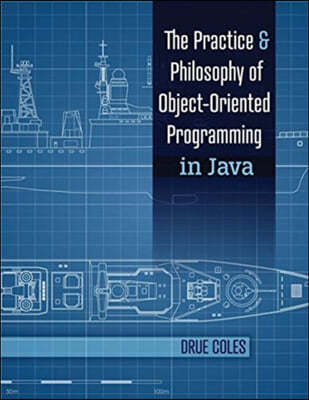 The Practice and Philosophy of Object-Oriented Programming in Java