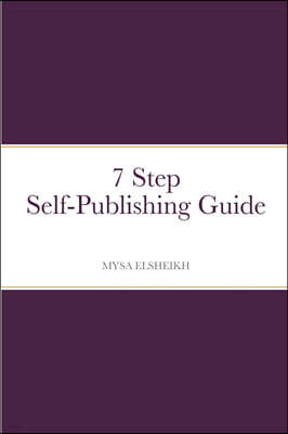 7 Step Self-Publishing Guide