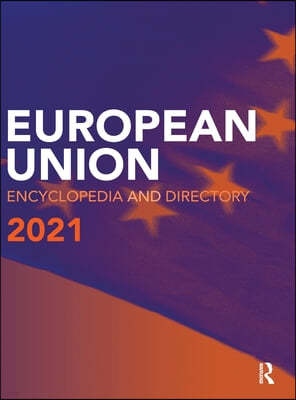 European Union Encyclopedia and Directory 2021