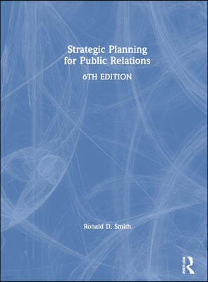 Strategic Planning for Public Relations