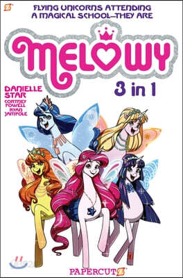 Melowy 3-In-1 Vol. 1: Collects the Test of Magic, the Fashion Club of Colors, and Time to Fly