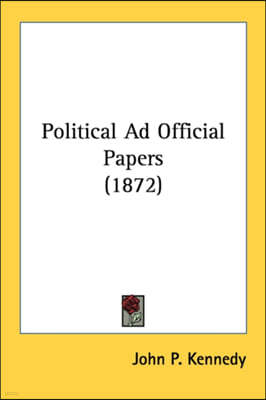 Political Ad Official Papers (1872)