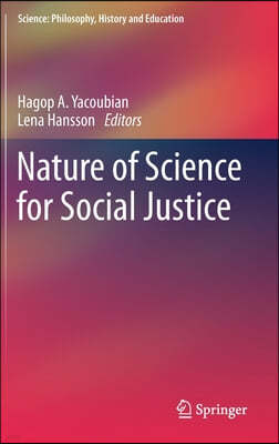 Nature of Science for Social Justice