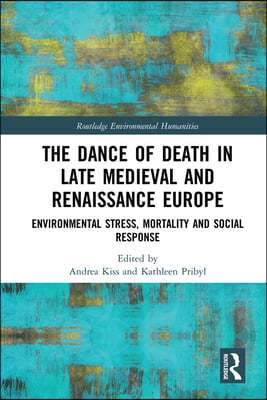 Dance of Death in Late Medieval and Renaissance Europe