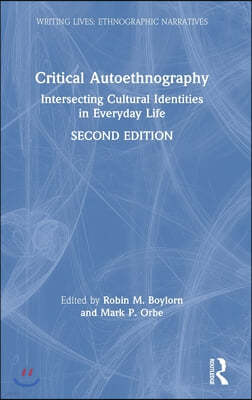 Critical Autoethnography: Intersecting Cultural Identities in Everyday Life