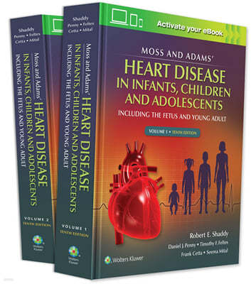 Moss & Adams' Heart Disease in infants, Children, and Adolescents