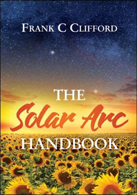 The Solar Arc Handbook