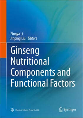 Ginseng Nutritional Components and Functional Factors