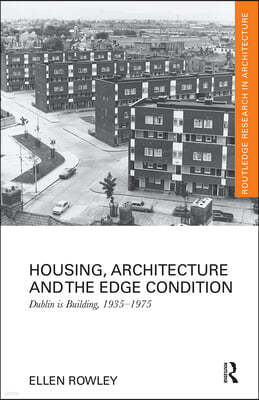 Housing, Architecture and the Edge Condition