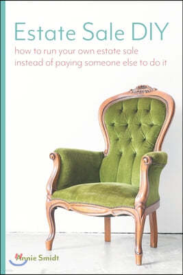 Estate Sale DIY: How to Run your own Estate Sale Instead of Paying Someone Else to Do It