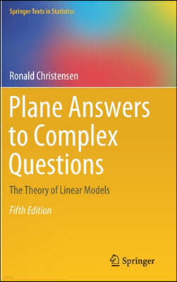 Plane Answers to Complex Questions: The Theory of Linear Models