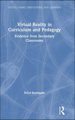 Virtual Reality in Curriculum and Pedagogy