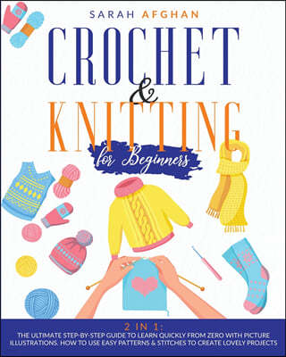 Crochet and Knitting for Absolute Beginners