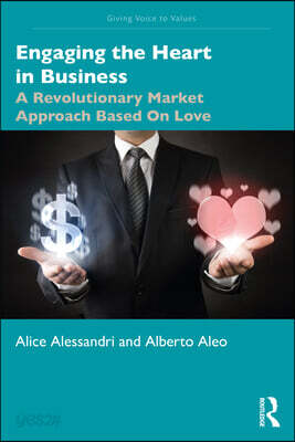 Engaging the Heart in Business