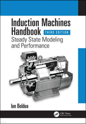 Induction Machines Handbook