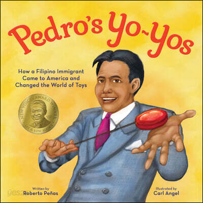 Pedro's Yo-Yos: How a Filipino Immigrant Came to America and Changed the World of Toys