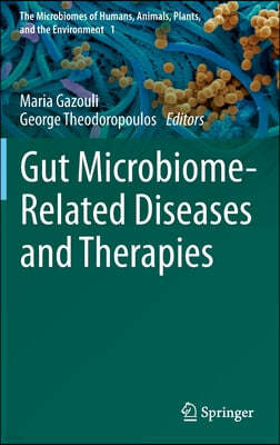 Gut Microbiome-Related Diseases and Therapies