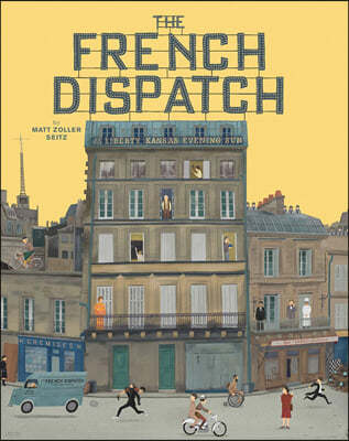 The Wes Anderson Collection: The French Dispatch: The French Dispatch