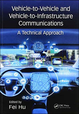 Vehicle-to-Vehicle and Vehicle-to-Infrastructure Communications