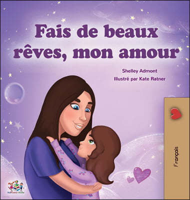 Sweet Dreams, My Love (French Children's Book)