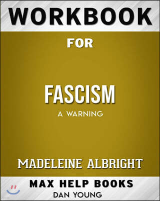 Workbook for Fascism: A Warning (Max-Help Books)