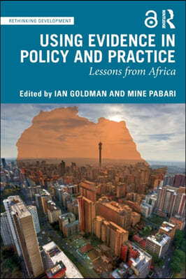 Using Evidence in Policy and Practice: Lessons from Africa