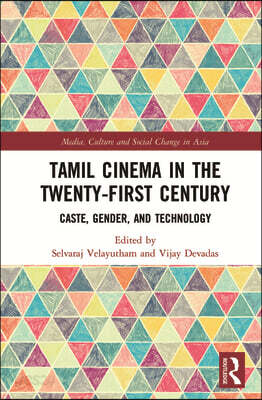 Tamil Cinema in the Twenty-First Century