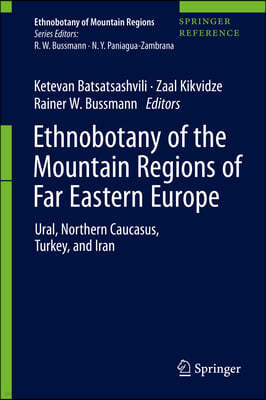 Ethnobotany of the Mountain Regions of Far Eastern Europe